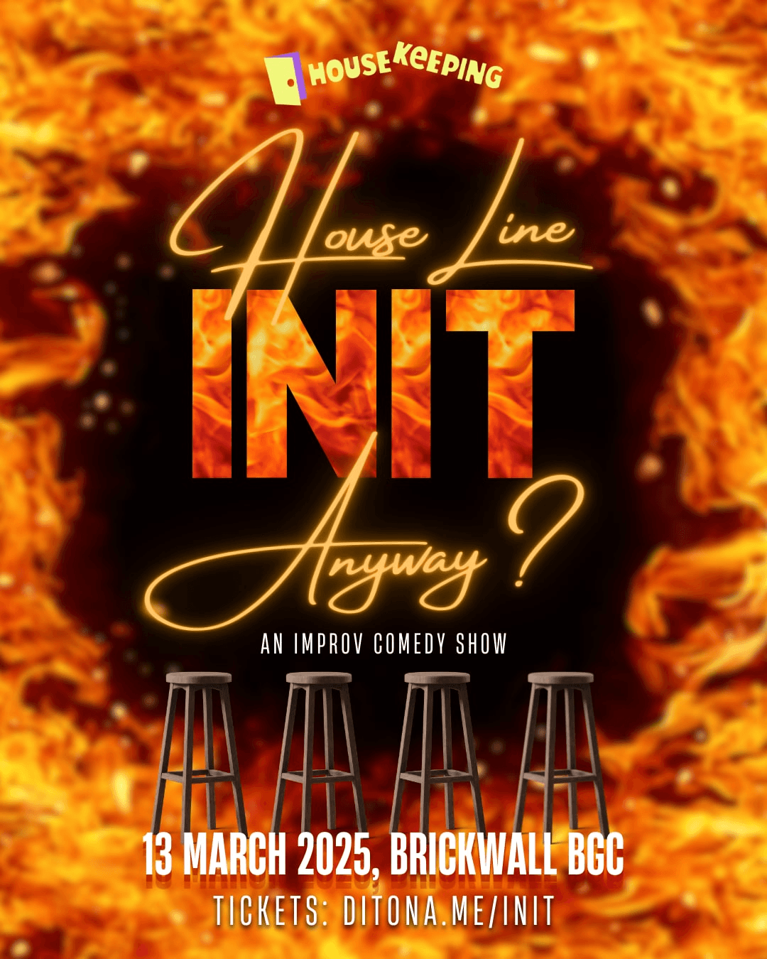 House Line Init Anyway? An Improv Comedy Show Poster
