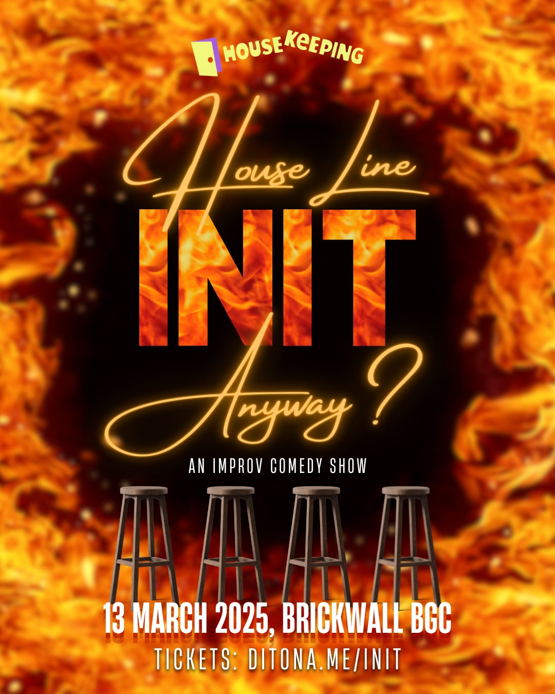 House Line Init Anyway? An Improv Comedy Show Poster