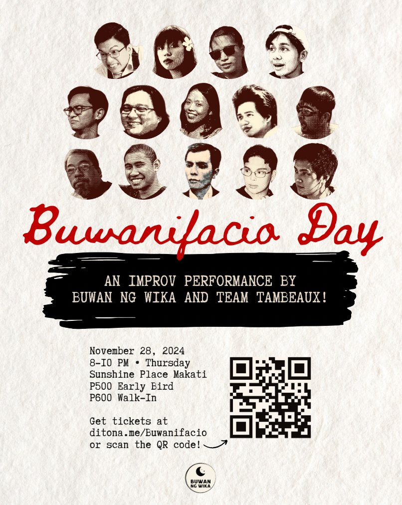 Buwanifacio Day: An Improv Performance by Buwan ng Wika and Team Tambeaux Poster